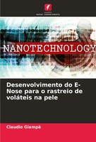 Claudio Giampà | Desenvolvimento Do E-Nose Para O Rastreio De VoláTeis Na Pele