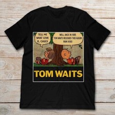 Tom Waits Tell Me What Love Is Chuck Back In 1895 Tom Waits S-4Xl s