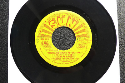 7'' Sleepy LaBeef - There Ain't Much After Taxes - US SUN