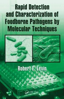 Rapid Detection and Characterization of Foodborne Pathogens by Molecular Tech...