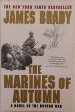 the-marines-of-autumn-a-novel-of-the-korean-war-by-james-brady-2001
