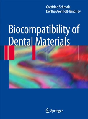 Gottfried Schmalz (u. a.) | Biocompatibility of Dental Materials | Taschenbuch