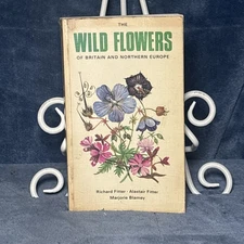 The Wild Flowers of Britain and Northern Europe by Richard Fitter 1974 PB