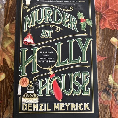 Murder at Holly House by Denzil Meyrick (2025, Trade Paperback)