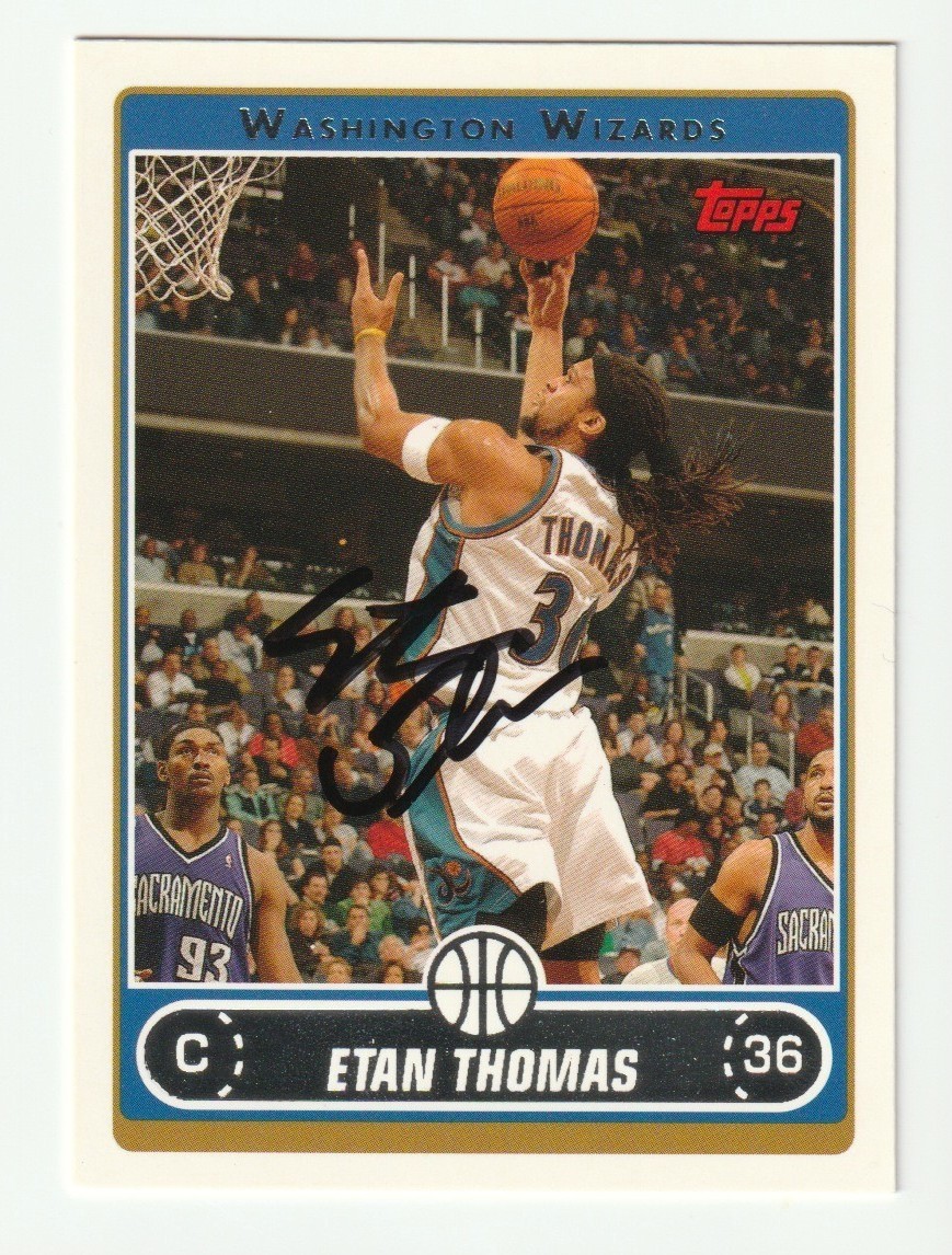 Etan Thomas Signed 2006-07 Topps Card #199 Auto Washington Wizards Autograph COA