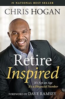 Retire Inspired: Its Not an Age, its a Financial ... | Buch | Zustand sehr gut