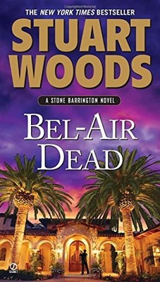 Bel-Air Dead (Stone Barrington Novels),Stuart Woods- 97804512353