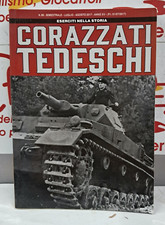 CORAZZATI TEDESCHI ESERCITI NELLA STORIA N° 86 LUGLIO AGOSTO 2017 DELTA EDITRICE