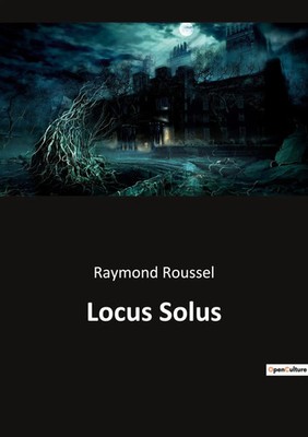 Raymond Roussel | Locus Solus | Taschenbuch | Französisch (2022) | Culturea