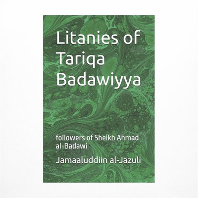 Litanies of Tariqa Badawiyya: followers of Sheikh Ahmad al-Badawi