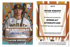 TAYLOR KOHLWEY 2024 TOPPS BIG LEAGUE ROOKIE OPENING ACT  AUTO CARD OAA-TK