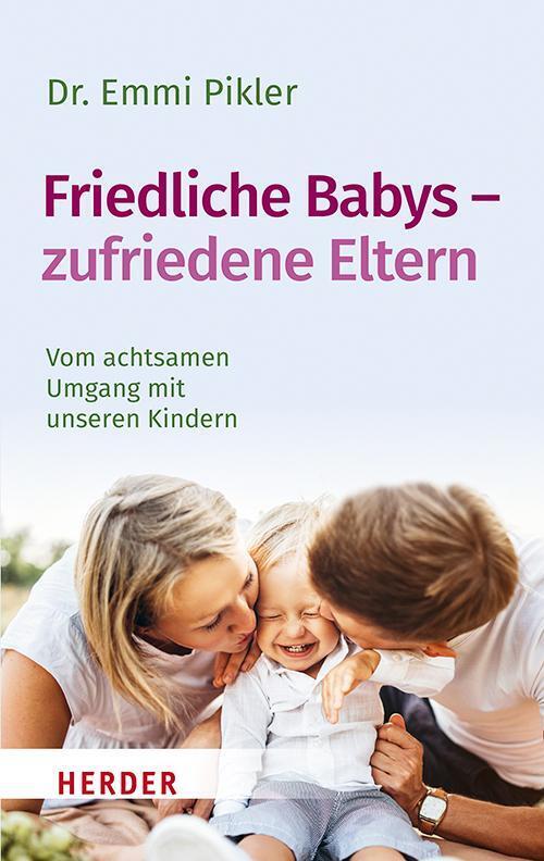 Thumbnail - Friedliche Babys - Zufriedene Eltern | Vom Achtsamen Umgang Mit