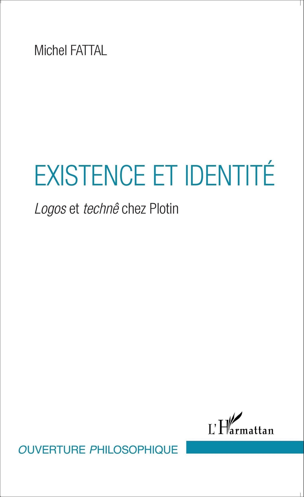 Thumbnail - Existence Et Identité | Michel Fattal | Taschenbuch | Ouverture