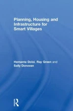 Planning, Housing and Infrastructure for Smart Villages, Hardcover by Doloi, ...