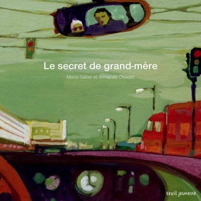 Le secret de grand-mère,Sellier, Marie Marie Sellier,Oswal,