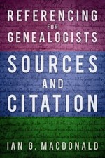 Referencing for Genealogists : Sources and Citation Paperback Ian