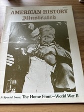 AMERICAN HISTORY ILLUSTRATED Magazine - Vol XIV No.4 July. 1979
