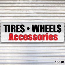 Tires Wheels Accessories Banner Sign Auto Repair Tire Dealer Service Bay