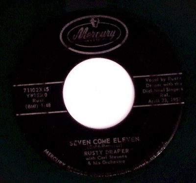 RUSTY DRAPER FREIGHT TRAIN/SEVEN COME ELEVEN MERCURY RECORDS VINY VINYL 45 78-19