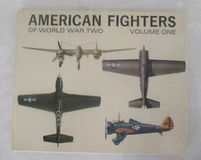 American Fighters of World War Two: Volume One: Volume One