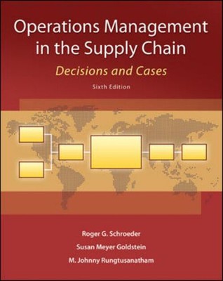 Operations Management in the Supply Chain: Decisions and Cases Pa