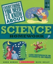 Everything You Need To Know About Science Homework: A Desk Reference for Stu...