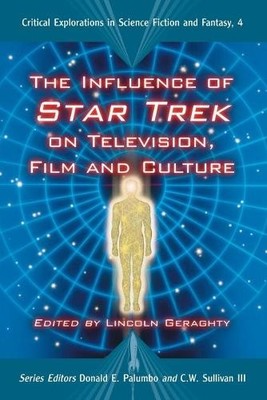 Lincoln Geraght The Influence of Star Trek on Television, Film and (Taschenbuch)