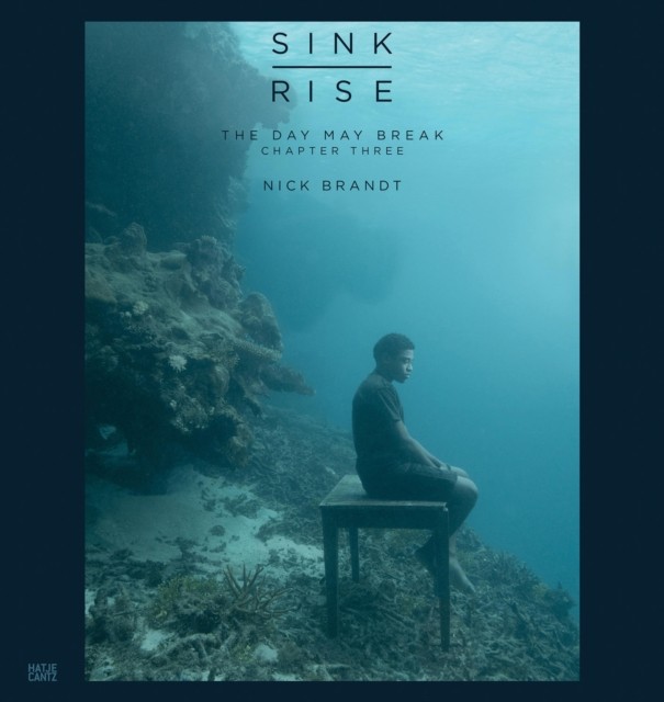 Nick Brandt Sink  Rise the Day May Break by Zoe Lescaze HARDBACK 9783775756730