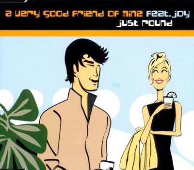 A Very Good Friend of Mine Fea Just Round (CD)