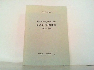 Johann Joachim Eschenburg 1743-1820. Professor am Collegium Carolinum zu Brausch