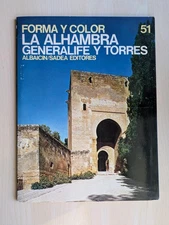 Forma Y Color: La Alhambra Generalife Y Torres. Photo Book in Spanish. 1969.