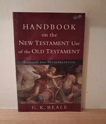 Baker Academic Handbook on the New Testament Use of the Old Testament Paperback