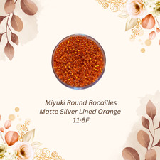Miyuki 11/0 Round Seed Beads 11-8F Matte Silver Lined Orange 20 Grams