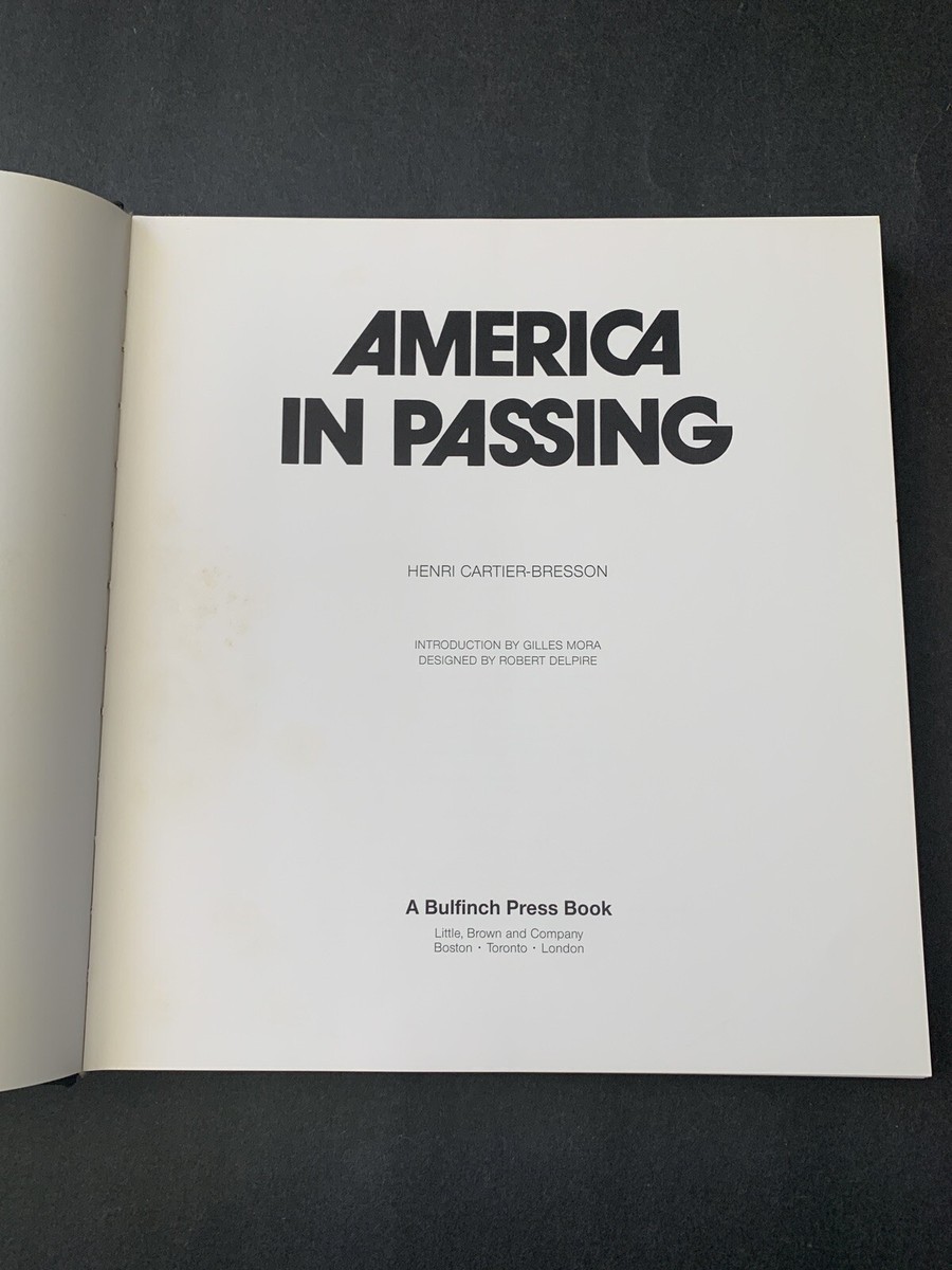 AMERICA IN PASSING HENRI CARTIER•BRESSON America In Passing • Henri Cartier-Bresson • Magnum Photos