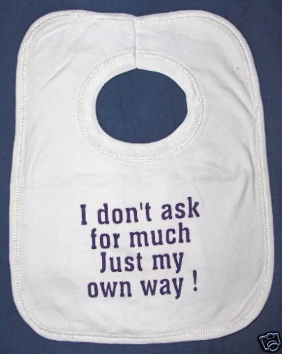 BABY BIKER Baby Lätzchen - I Don't Ask Much Just Own Way Spruch - großes Lätzchen