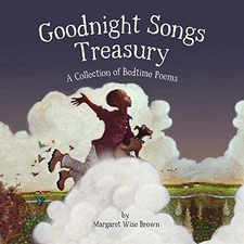 Goodnight Songs Treasury: A Collection of Bedtime P... by Margaret Wise Hardback