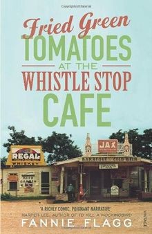 Fried Green Tomatoes At The Whistle Stop Cafe  von ... | Buch | Zustand sehr gut