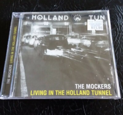 Living In the Holland Tunnel by The Mockers (CD, Aug-2001, One Records)