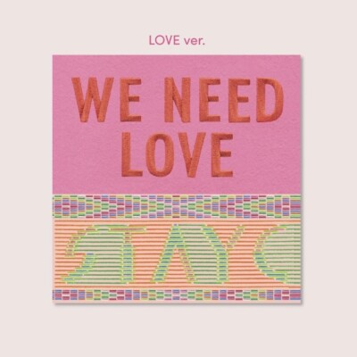 K-POP STAYC 3rd Single Album [WE NEED LOVE] 2Ver SET CD+68p Book+