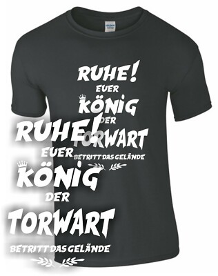 König Torwart T-Shirt Fußball Handball Eishockey Sport lustig Spruch Geschenk