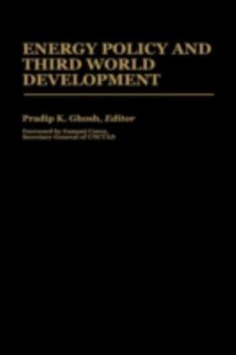 Energy Policy and Third World Development (International Development Resource Bo