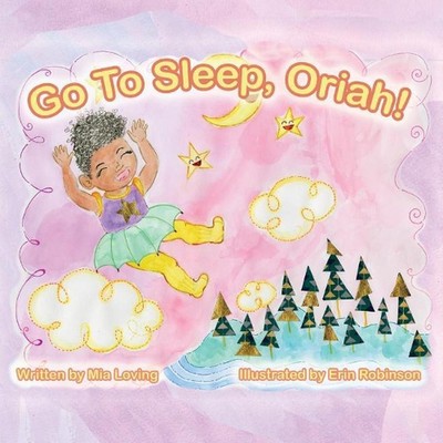 Go To Sleep, Oriah! by Mia Loving (English) Paperback Book