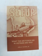 Setup - What the Air Force Did in Vietnam and Why