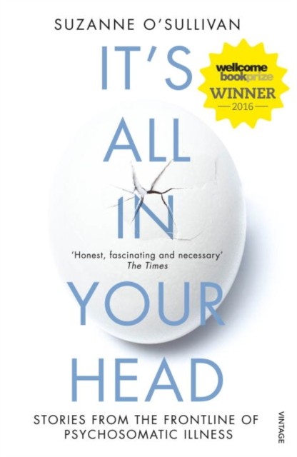 It's All in Your Head: Stories from by Suzanne O'Sullivan (PB 2016) - Image 3