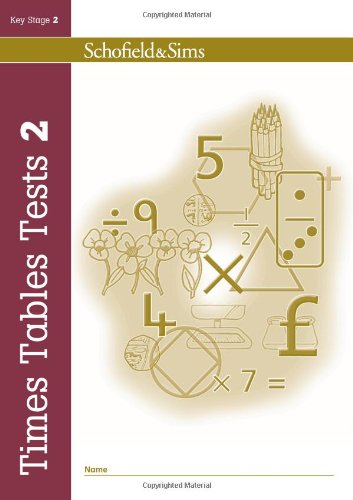 Times Tables Tests Book 2: KS2, Ages 7-11 - Schofield & Sims