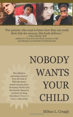 NOBODY WANTS YOUR CHILD By Milton L. Creagh **BRAND NEW**