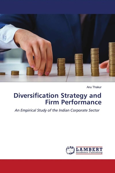 Anu Thakur | Diversification Strategy And Firm Performance | Taschenbuch (2021)-image