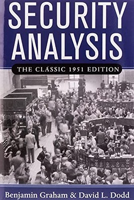 Security Analysis: The Classic 1951 Edition: Prin by Graham, Benjamin 0071448209