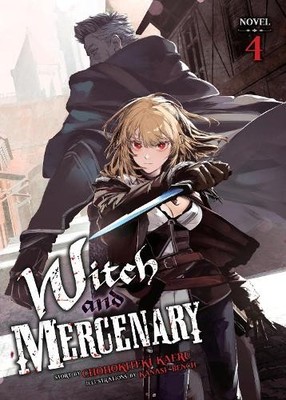 Witch and Mercenary (Light Novel) V..., Chohokiteki Kae