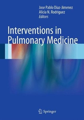 INTERVENTIONS IN PULMONARY MEDICINE By Jose Pablo Diaz-jimenez & Alicia N. VG